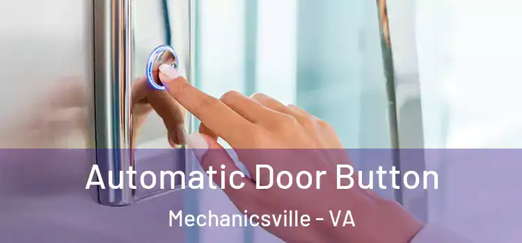  Automatic Door Button Mechanicsville - VA