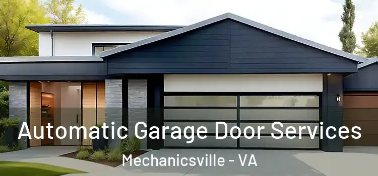  Automatic Garage Door Services Mechanicsville - VA