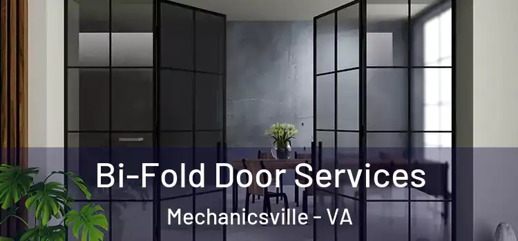  Bi-Fold Door Services Mechanicsville - VA
