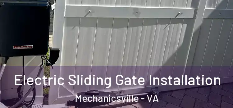 Electric Sliding Gate Installation Mechanicsville - VA