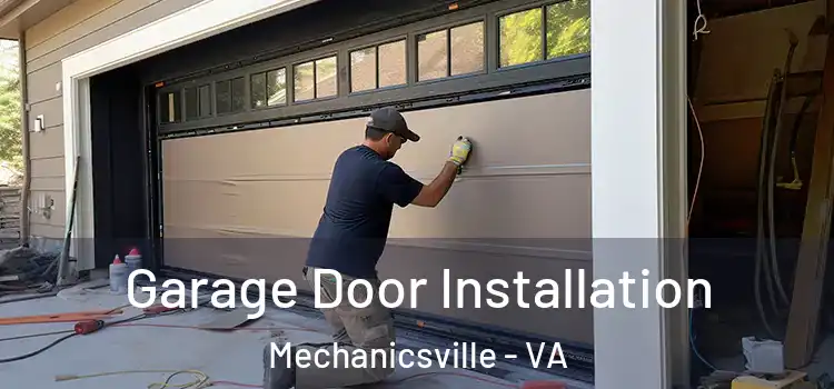  Garage Door Installation Mechanicsville - VA