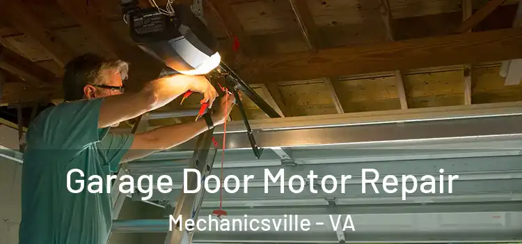  Garage Door Motor Repair Mechanicsville - VA