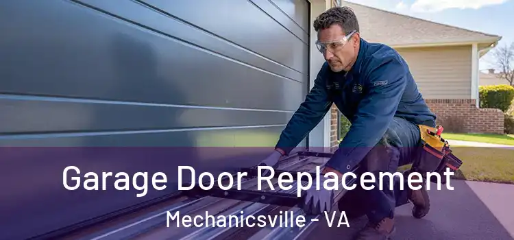  Garage Door Replacement Mechanicsville - VA