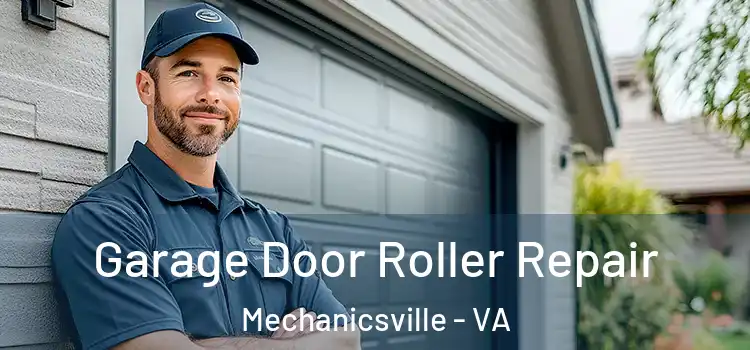 Garage Door Roller Repair Mechanicsville - VA