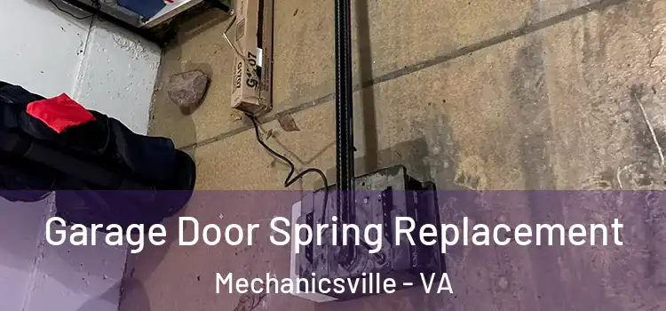  Garage Door Spring Replacement Mechanicsville - VA