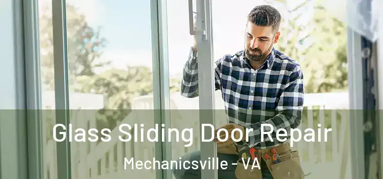 Glass Sliding Door Repair Mechanicsville - VA