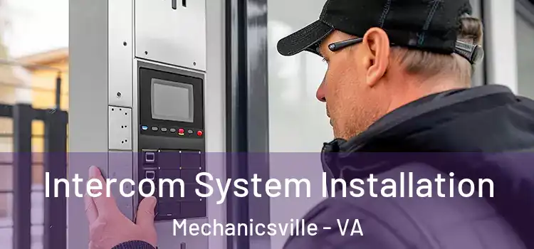 Intercom System Installation Mechanicsville - VA