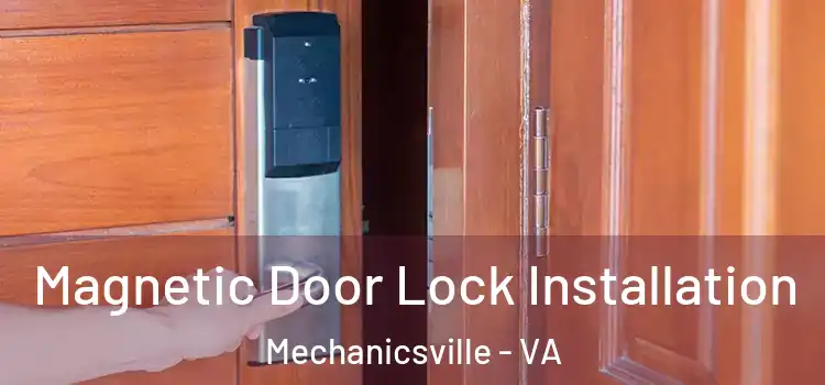  Magnetic Door Lock Installation Mechanicsville - VA