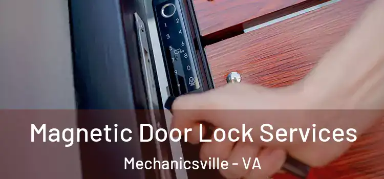 Magnetic Door Lock Services Mechanicsville - VA