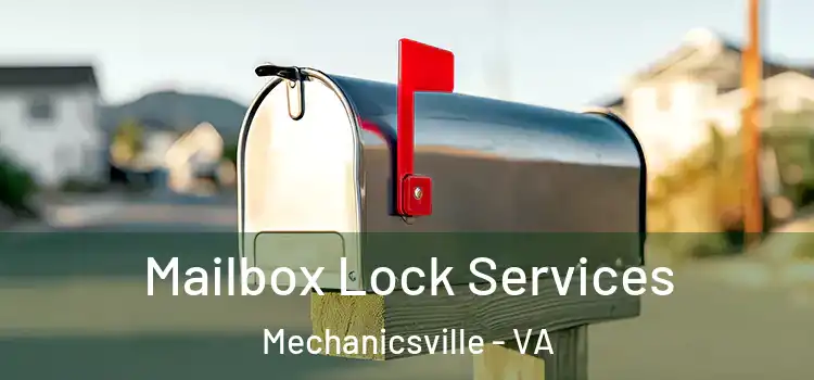  Mailbox Lock Services Mechanicsville - VA
