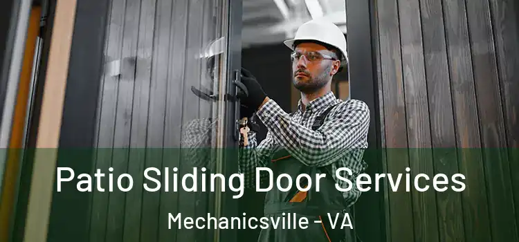  Patio Sliding Door Services Mechanicsville - VA