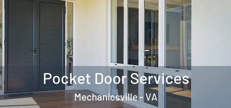 Pocket Door Services Mechanicsville - VA