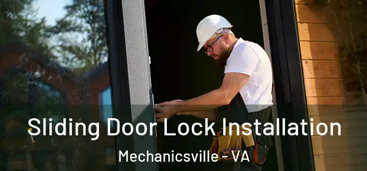  Sliding Door Lock Installation Mechanicsville - VA