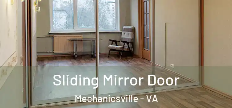  Sliding Mirror Door Mechanicsville - VA